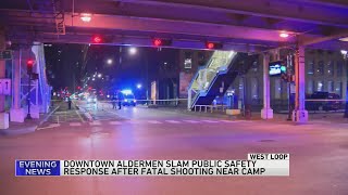 Downtown aldermen slam public safety response after fatal shooting near West Loop camp [upl. by Devi669]