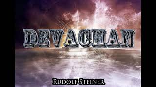 Devachan By Rudolf Steiner [upl. by Nivaj]