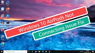 Windows 10 AirPods Not Connecting Issue Fix [upl. by Teillo850]