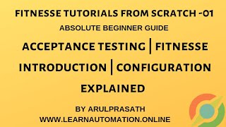 Fitnesse  01  Acceptance Testing framework  Introduction  Set up  Test amp Suite pages Explained [upl. by Yliah370]