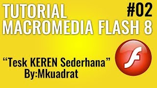 TUTORIAL MACROMEDIA FLASH 8  Teks Keren sederhana [upl. by Repooc]