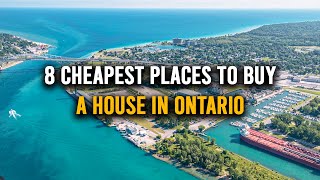 8 CHEAP Places to BUY a House in Ontario  Canada Real Estate [upl. by Lundquist]