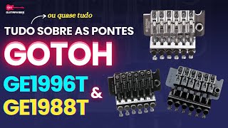 Gotoh GE1996T e GE1988T  aprenda tudo pontes Gotoh  Ponte Gotoh vale a pena  Review ponte Gotoh [upl. by Yrod]