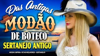 MODÃO 2024  RAIZ SERTANEJA MODÃO ANOS 80 90 E 2000 🎶 MODÃO SÓ AS MELHORES DO SERTANEJO ANTIGO [upl. by Eclud]