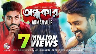 Arman Alif  Ondhokar  অন্ধকার  Official Music Video [upl. by Ecirehc753]