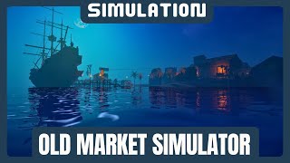 Old Market Simulator Gameplay [upl. by Theone]