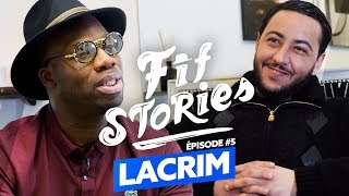 Fif Stories I Épisode 5  Lacrim  Les raisons de la discorde [upl. by Nanaj]