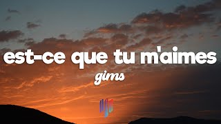 Maître Gims  Estce Que Tu Maimes  Lyrics [upl. by Lulu]