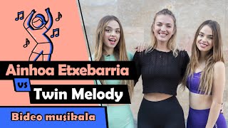 BIDEO MUSIKALA TUTORIALA Twin Melody amp Ainhoa Etxebarria [upl. by Beeck]