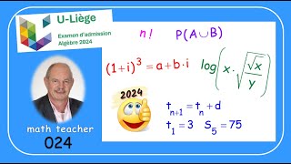 Examen dadmission à luniversité de Liège  Algèbre 024 [upl. by Madid]