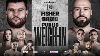 Johnny Fisher Vs Alen Babic Plus Undercard Weigh In [upl. by Olnee]