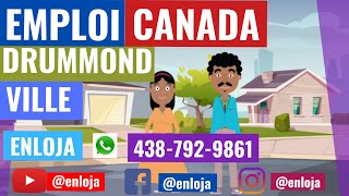 🔵EMPLOI À DRUMMONDVILLE AU CANADA 🇨🇦 [upl. by Ignace]