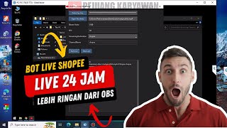 BISA LIVE 24 JAM LEBIH Review pakai Bot Live shopee looping video Bot Live shopee pengganti OBS [upl. by Descombes]