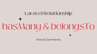 Laravel hasMany and belongsTo relationship between Post and Comments models [upl. by Cordelia]