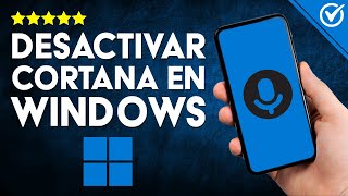 Cómo DESACTIVAR CORTANA en Windows  Guía Completa para Optimizar tu Experiencia [upl. by Alejoa]