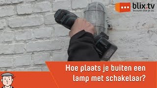 Hoe plaats je een buitenlamp met schakelaar [upl. by Keener]