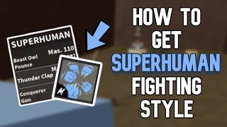 How To Get Superhuman Fighting Style In Blox Fruits [upl. by Blase329]