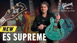 NEW Gibson ES Supreme – Full Demo amp Overview – MOST Versatile Gibson ES335 EVER [upl. by Mufinella]