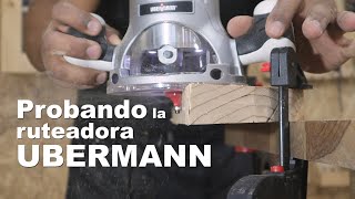 Probando la ruteadora Ubermann UNBOXING y pruebas en materiales REF 1320W 1100025000 RPM [upl. by Nwahsek763]