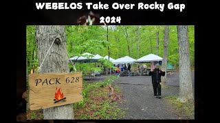 Rocky Gap Camping Pack 628 WEBELOS Take Over 2024 [upl. by Doble]