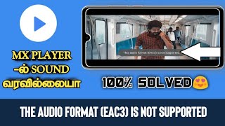 Mx Player EAC3 Audio Format Not Supported  Fix Problem Solve in tamil  tech pass tamizha [upl. by Losyram]