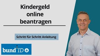 Kindergeld online beantragen 2024  Bund ID Konto OnlineService [upl. by Joacimah912]