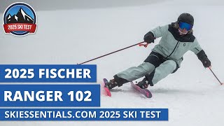 2025 Fischer Ranger 102  SkiEssentialscom Ski Test Review [upl. by Relyhcs834]