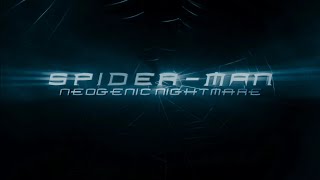 SpiderMan 7 Neogenic Nightmare  Main Titles V1 Teaser [upl. by Dagny]