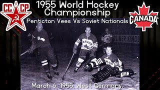 1955 Penticton Vees Vs USSR for the World Amateur Hockey Championship [upl. by Lorene]