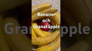 banan och granatäpple [upl. by Atniuqal]