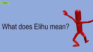 What Does Elihu Mean [upl. by Ragde]