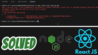 The term npx is not recognized as the name of a cmdlet function SOLVED in React JS and Node JS [upl. by Quartana]