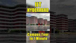 IIT Hyderabad Campus Tour In 1 Minute  Pehla Campus [upl. by Baniez27]