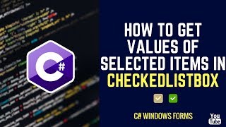 How To Get Values Of Selected Items In CheckedListBox C [upl. by Naujad473]