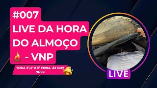 007 LIVE DA HORA DO ALMOÇO 08🔥🤯⛵️ Projeto Goaway Fast 303 [upl. by Barthelemy]