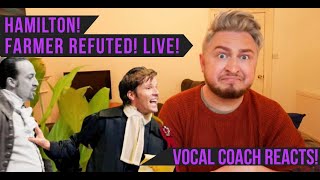 Vocal Coach Reacts Hamilton Farmer Refuted Live [upl. by Windsor]