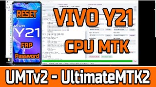 How to Reset Password PINFRP VIVO Y21 WhithUMTv2 UltimateMTK2 [upl. by Ck]