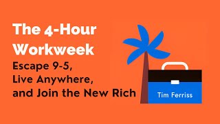 How to Escape the 95 Grind Tim Ferris The 4Hour Workweek [upl. by Nahtannhoj]