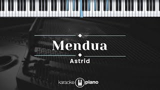 Mendua  Astrid KARAOKE PIANO [upl. by Midian]