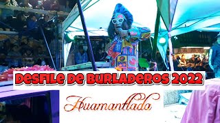 Desfile De Burladeros 2022  Feria De Huamantla Huamantlada 2022  LaNetaWey [upl. by Eastlake]