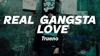 Trueno  REAL GANGSTA LOVE ❤️ Letra [upl. by Aninat972]