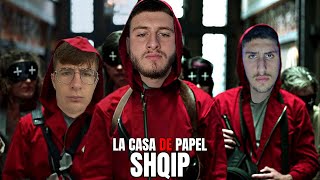 LA CASA DE PAPEL SHQIP  SUPER VJEDHJA E BANKES [upl. by Leaw]