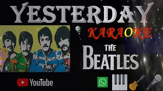 Yesterday The Beatles Karaoke song playback instrumental music with lyrics in real time new version [upl. by Nyluqcaj]