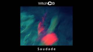 WitchCo  Saudade [upl. by Kremer]