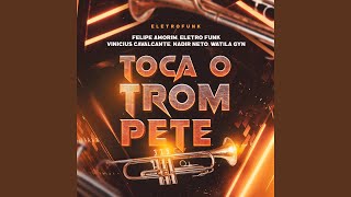 Toca o Trompete feat Felipe Amorim Eletrofunk Remix [upl. by Aninat]