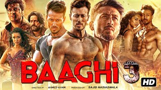 Baaghi 3 Full Movie  Tiger Shroff  Shraddha Kapoor  Riteish Deshmukh  Review amp Facts HD [upl. by Esdras696]