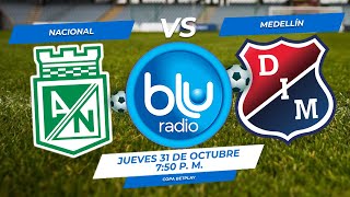 🔴 EN VIVO 🔴 NACIONAL VS MEDELLÍN  COPA COLOMBIA  FÚTBOL PROFESIONAL COLOMBIANO [upl. by Zeta]