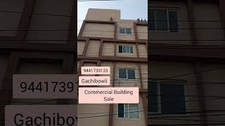 Commercial Building Sale GachibowliEast face500 Sqyd12000sftG Parking 4 Floors18 cr9441739133 [upl. by Erodisi]