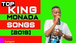 King Monada Top Best Songs 2019 [upl. by Zebapda]