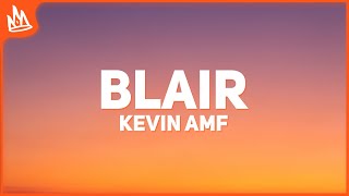 Kevin AMF Omar Landell – Blair Letra [upl. by Nasia]